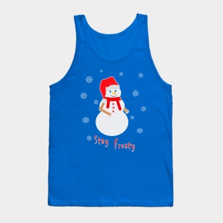 Snowman with Santa Claus hat with funny tagline pun: Stay Frosty Tank Top